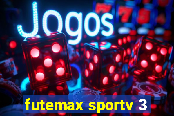 futemax sportv 3